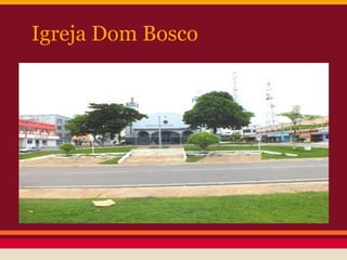 Igreja Dom Bosco
 