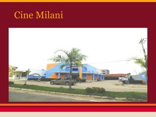 Cine Milani
 