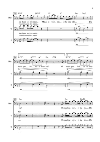 FŒ„Š7 B¨Œ„Š7 Eº A7 D‹ D‹/C
B¨Œ„Š7 A7(“4) A7 D‹ C/D B¨Œ„Š7 A7(“4) A7
D‹ E‹ E‹/D
 