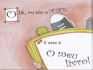 O meu primeiro livro