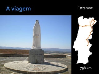 798 km
Estremoz
 