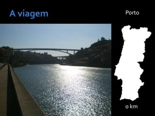 Porto
0 km
 