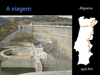 940 km
Alqueva
 