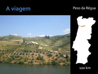 Peso da Régua
100 km
 