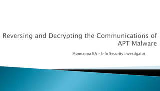 Monnappa KA – Info Security Investigator
 
