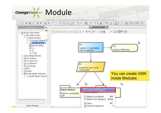 Module

You can create GSN
inside Modules.

 