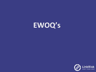 EWOQ’s	
 
 