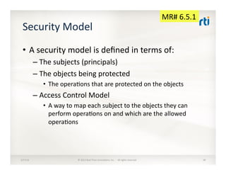 Security	
  Model	
  Example:	
  
UNIX	
  FileSystem	
  (simpliﬁed)	
  
•  Subjects:	
  	
  Users,	
  speciﬁcally	
  proce...