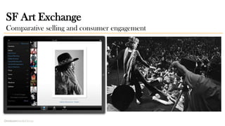 SF Art Exchange
Comparative selling and consumer engagement
 