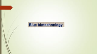 Blue biotechnology
 