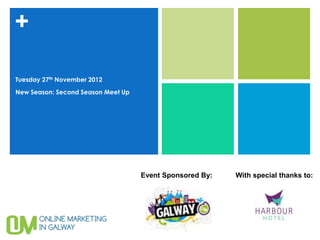 +

Tuesday 27th November 2012

New Season: Second Season Meet Up




                                    Event Sponsored By:   With special thanks to:
 