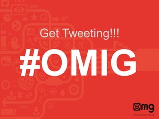 Get Tweeting!!!

#OMIG

 