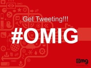 Get Tweeting!!!

#OMIG

 