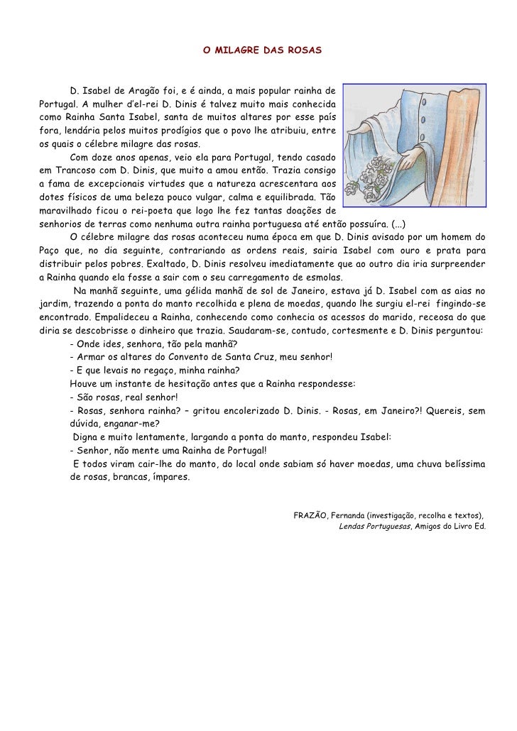 O MILAGRE DAS ROSAS



        D. Isabel de Aragão foi, e é ainda, a mais popular rainha de
Portugal. A mulher d’el-rei D....