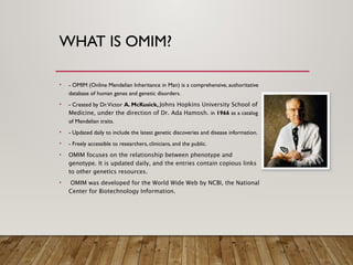 Hamosh omim and genetic variant riddhi.ppt....x | PPTX