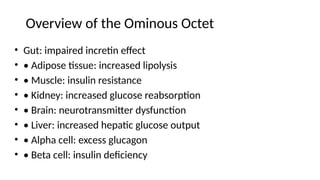 Comprehensive Overview of the Ominous Octet in Type 2 Diabetes Mellitus ...