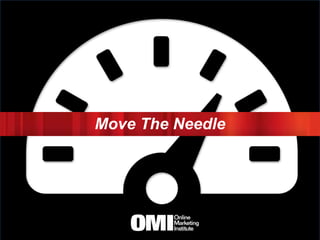 Move The Needle
 