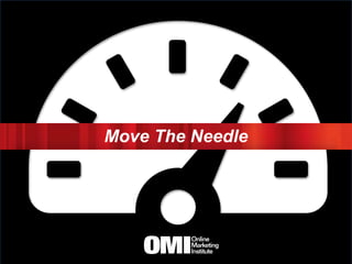Move The Needle
 