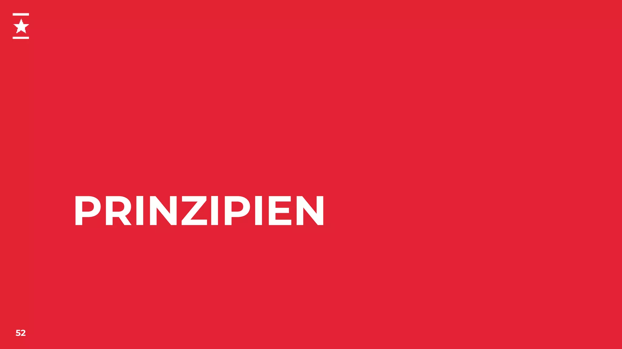 PRINZIPIEN
52
 