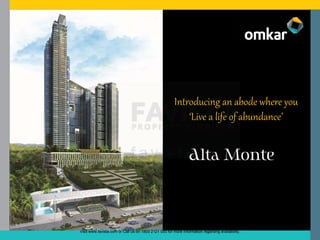 Introducing an abode where you
‘Live a life of abundance’

Visit www.favista.com or Call us on 1800 2121 000 for more information regarding availability.

 