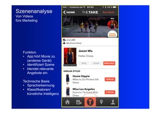 28
Fachhochschule des Mittelstands(FHM)
OMKB 2017 28© Prof. Dr.-Ing. Manfred Leisenberg
Szenenanalyse
Von Videos
fürs Marketing
Funktion
•  App hört Movie zu
(anderes Gerät)
•  identifiziert Szene
•  blendet relevante
Angebote ein
Technische Basis
•  Spracherkennung
•  Klassifikatoren/
künstliche Intelligenz
 