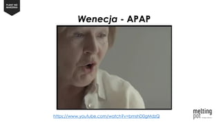 PLANY NIE
MARZENIA
Wenecja - APAP
https://www.youtube.com/watch?v=bmshD0gMdzQ
 