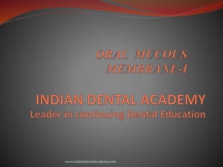 www.indiandentalacademy.com
 