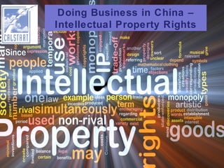 Doing Business in China –
Intellectual Property Rights
 
