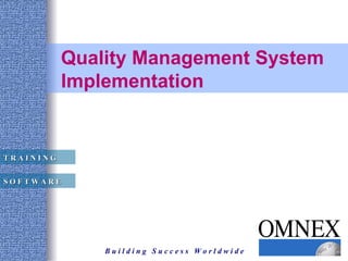 Quality Management System Implementation 