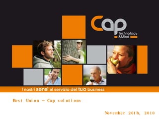 November 26th, 2010 Best Union – Cap solutions 