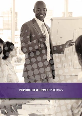 PERSONAL DEVELOPMENT PROGRAMS
14
 