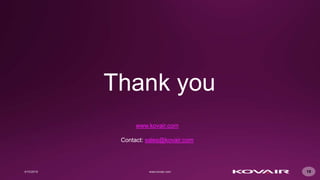 19
Thank you
www.kovair.com
Contact: sales@kovair.com
 