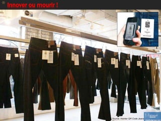 * Innover ou mourir !
85
Source: MilibooSource: Hointer QR Code Jeans
 