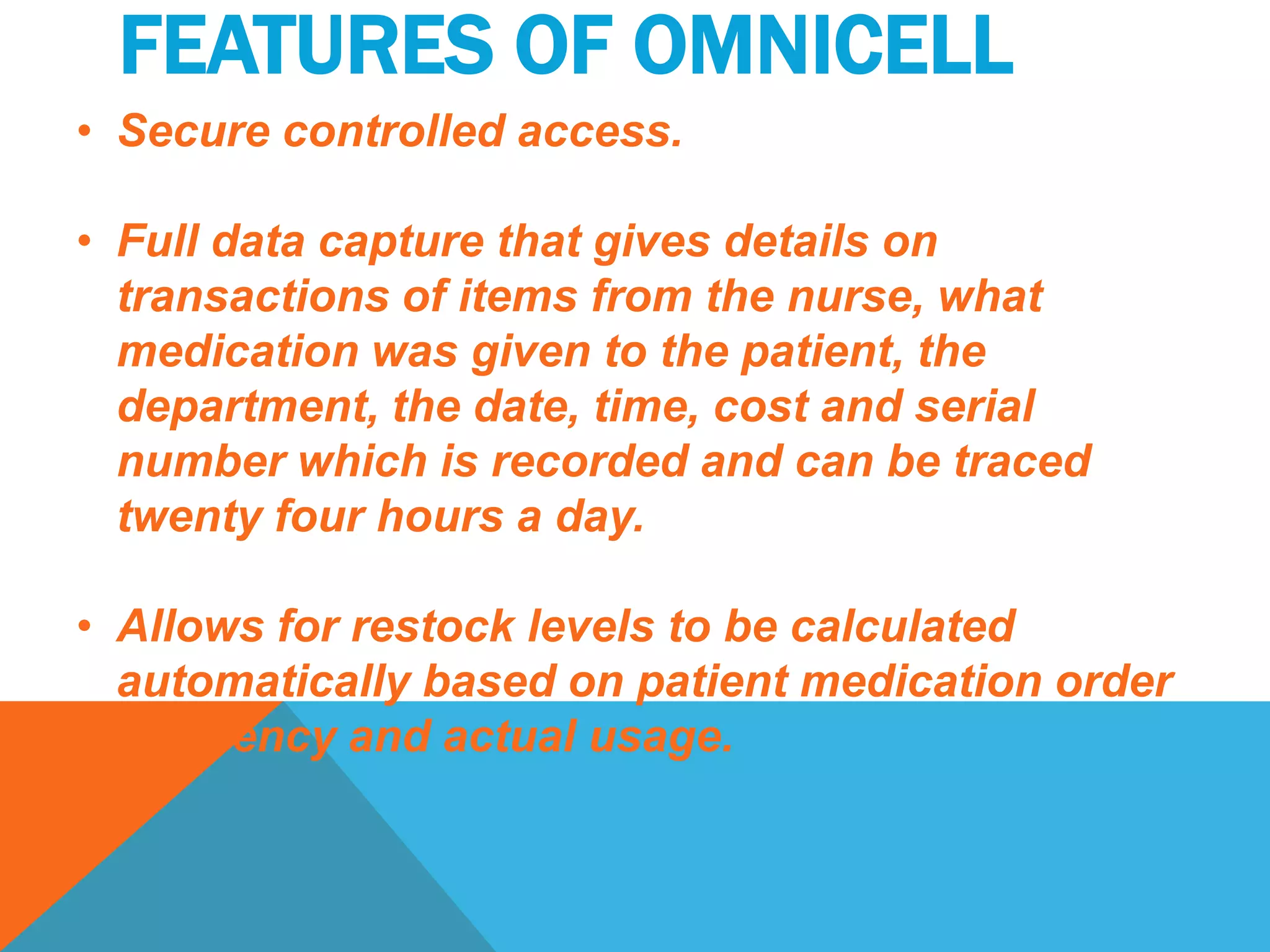 Features of OmnicellSecure controlled access.