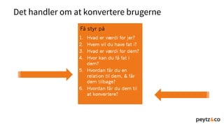 Det handler om at konvertere brugerne
 