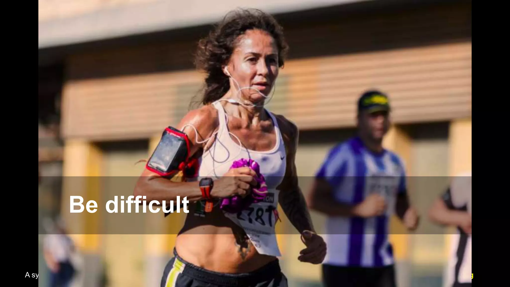 Pretense debt
Guilt debt
A systems-driven content supply chain is the life blood of customer experience Vinish Garg
Be difficult
 