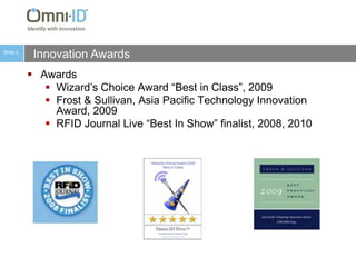 Omni-ID passive RFID tags have enabled cost-effective asset tracking in a wide range of    environments