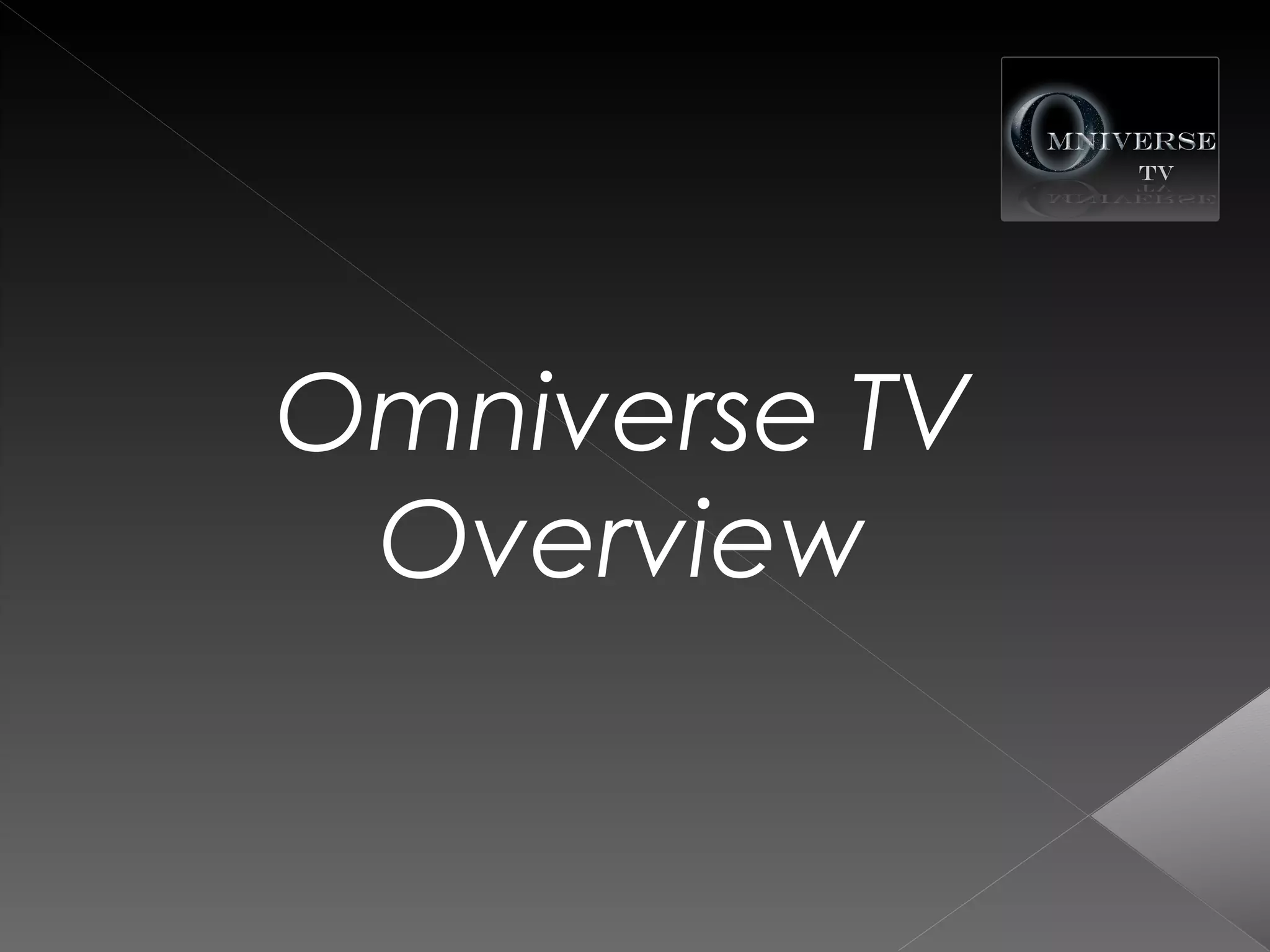 Omniverse TV
 Overview
 