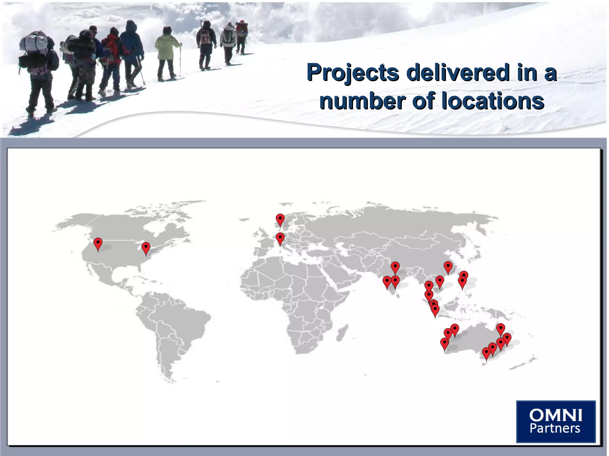 Projects delivered in aProjects delivered in a
number of locationsnumber of locations
 