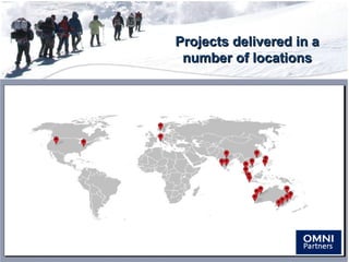 Projects delivered in aProjects delivered in a
number of locationsnumber of locations
 