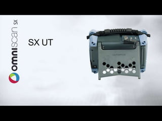 OmniScan SX Overview