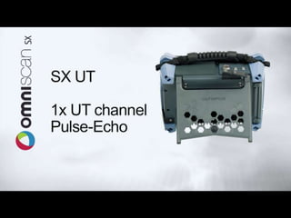 OmniScan SX Overview