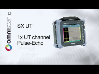 OmniScan SX Overview
