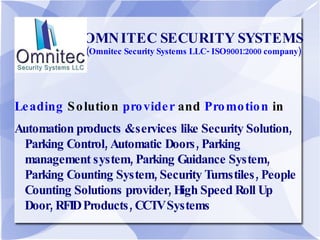 OMNITEC SECURITY SYSTEMS (Omnitec Security Systems LLC- ISO9001:2000 company) ,[object Object]