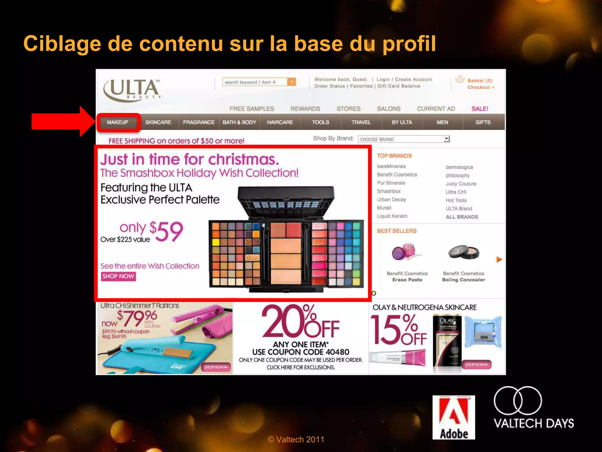 Ciblage de contenu sur la base du profil




                                        Tools Hero




                       © Valtech 2011
 