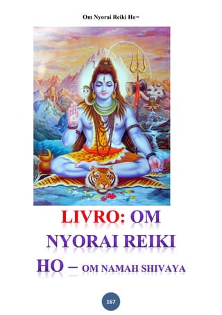 Om Nyorai Reiki Ho™




       167
 