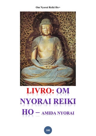Om Nyorai Reiki Ho™




       180
 
