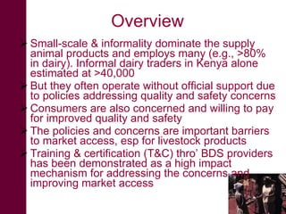 Commercialised supply of training & certification to improve quality and safety of animal products and exploit market demand