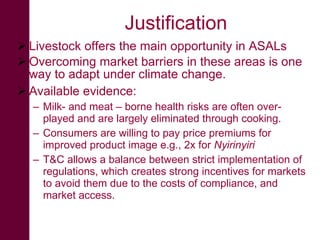 Commercialised supply of training & certification to improve quality and safety of animal products and exploit market demand