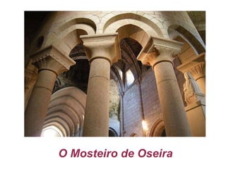 O Mosteiro de Oseira 